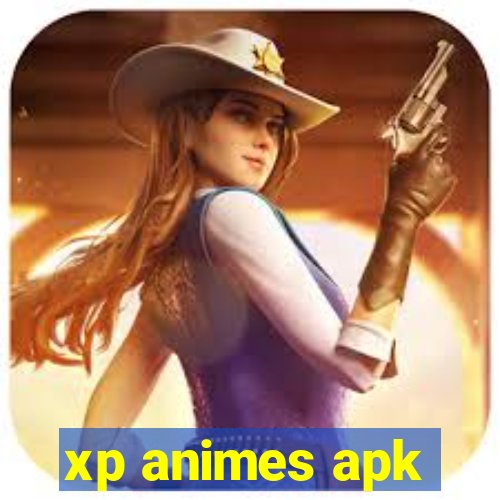 xp animes apk